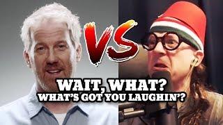 Chip vs Opie: Wait What? What’s got you laughing today? Compilation