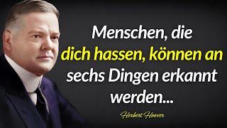 6 klare Anzeichen dafür, dass dich jemand hasst – Herbert Hoovers weise Zitate