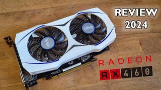 Radeon RX 460 in 2024 | The New King of Low TDP Cards?