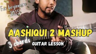 Aashiqui 2 songs guitar lesson|for beginners or performers