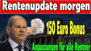 Wichtige Änderungen: 150 € Bonus und neue Regelungen in der gesetzlichen Rente ab morgen!