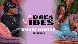 Drea Vibes with Amari Noelle | THE REINTRODUCTION, Lover Girls, state of RnB, and acting in The Chi