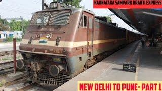 NEW DELHI to PUNE || Full Train Journey- PART 1 || Train No. 22686 Karnataka Sampark Kranti Express!