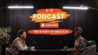 The Story of Measles: From Ancient Plagues to Modern Triumphs | Mind Munch Podcast