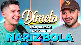 DÍMELO #8 | Nariz Bola x Skiper RMZ | Temporada 3