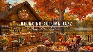 Relaxing Autumn Jazz Music for Good Mood  Outdoor Coffee Shop Ambience & Scenery of Falling Leaves