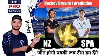 NZ vs SPA Hockey Dream11 Prediction | Which Team Will Win?