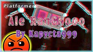 Ale RanGNooo (By Kapycta999) | Geometry Dash