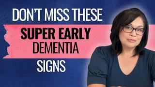 EARLY DEMENTIA SIGNS: HOW TO SPOT & TRACK THEM IN YOUR PARENT