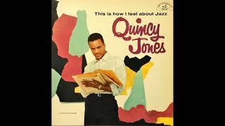 Quincy Jones – This Is How I Feel About Jazz