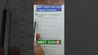Organic chemistry NEET 2021 important PYQ  || #shorts #neet2024 #study #motivation #mbbs #neet