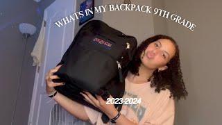 WHAT'S IN MY BACKPACK 2023 (9TH GRADE)