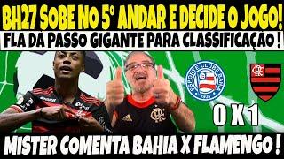 BH27 SOBE NO 5° ANDAR E GARANTE A VITÓRIA DO FLAMENGO/ ANÁLISE DO MISTER/A CLASSIFICAÇÃO É LOGO ALÍ