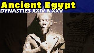 History of Ancient Egypt: Dynasties XXIV & XXV - Nubian Pharaohs and the Assyrian Conquest of Egypt