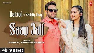 Saau Jatt: Harjot (Official Video) | Laddi Gill | Parveen Bharta | New Punjabi Song 2022 | T-Series