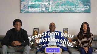 Relationship Unplugged Episode 1