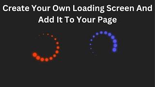 Create Your Own Loading Screen Using HTML & CSS Only || @iqracs