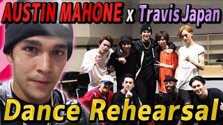 Travis Japan【AUSTIN MAHONE】Release of Dance Rehearsal!