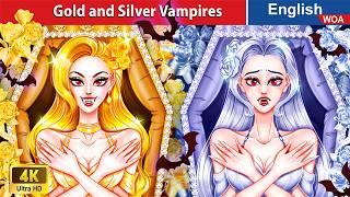 Gold and Silver Vampires: The Battle for Darkness  Fairy Tales in English @WOAFairyTalesEnglish