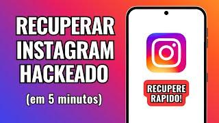 COMO RECUPERAR CONTA DE INSTAGRAM HACKEADO RÁPIDO