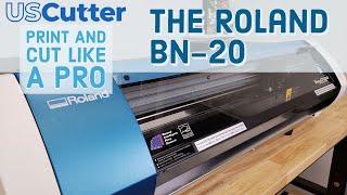 INTRODUCTION WITH INSTRUCTION - ROLAND BN-20 - THE BASICS OF HOW TO PRINT AND CUT