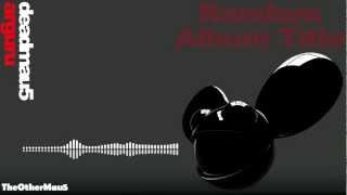 Deadmau5 - Arguru || HD