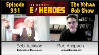 E-Heroes  - The Yehaa Bob Show