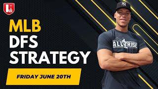 MLB DFS Main Slate Breakdown I Friday, June 20th, DraftKings, Fanduel & Yahoo I Takedown Talk