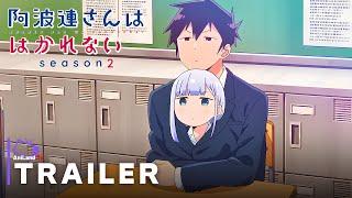 Aharen-san wa Hakarenai Season 2 - Official Teaser Trailer