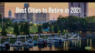 Best U.S. Cities to Retire in 2021