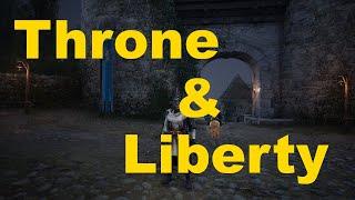 F2P First Impressions From An MMORPG Veteran | THRONE AND LIBERTY