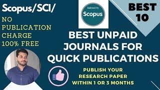 Best Unpaid Scopus/SCI Journals for Quick publications of Research paper within 1 to 3 months