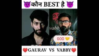 Gaurav vs Vabby Shayari StatusBoys Attitude Status || Bad Boy  Attitude Status #shorts