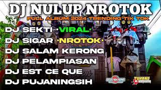 DJ SEKTI FULL ALBUM NROTOK 2024