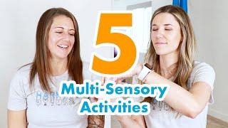 Top 5 Multi-Sensory Activities and Why We Love Them