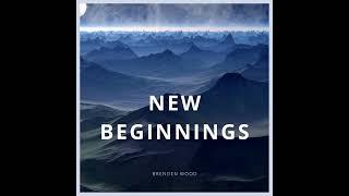 New Beginnings