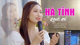 Hà Tĩnh Quê Ơi || Thanh Quý [ OFFICIAL MV 4k ] - Bài Hát Quê Hương Nghe Là Muốn Về Hà Tĩnh Ngay