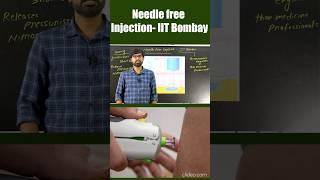 Needle free injection IIT Bombay - Why in news? - Best IAS Academy in Vijayawada