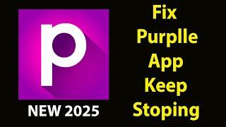 Fix Purplle Keeps Stopping |Purplle   Crash Issue |Purplle  | PSA 24