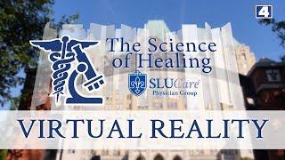 The Science of Healing: Virtual Reality - Medicine's New Frontier