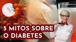 [Diabetes] O Que é Verdade e o Que é Mito? Descubra com Dra. Gisela Savioli!