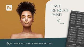 Fast Retouch Panel for Adobe Photoshop