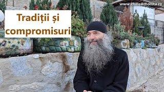 Tradiții și compromisuri - p. Pimen Vlad