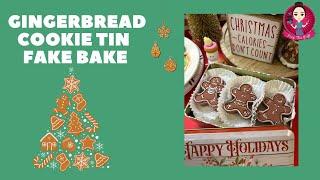 Let’s Fake Bake a Cookie Tin filled with Gingerbread Cookies! #fakebake #gingerbread #peepthisyall