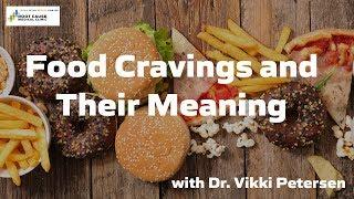 Food Cravings and Their Meaning