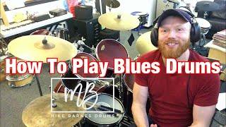 How To Play Blues Drums - 3 Basic Beats!