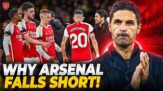 Why ARSENAL Is NOT Winning Anything This Season