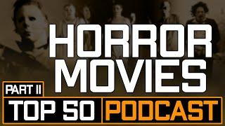 Top 50 Horror Movies Part 2 - Mild Fuzz TV Community Vote