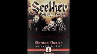 Seether - Live HD - Full Show!!! (Sherman Theater 2017)