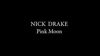 Nick Drake - Pink Moon